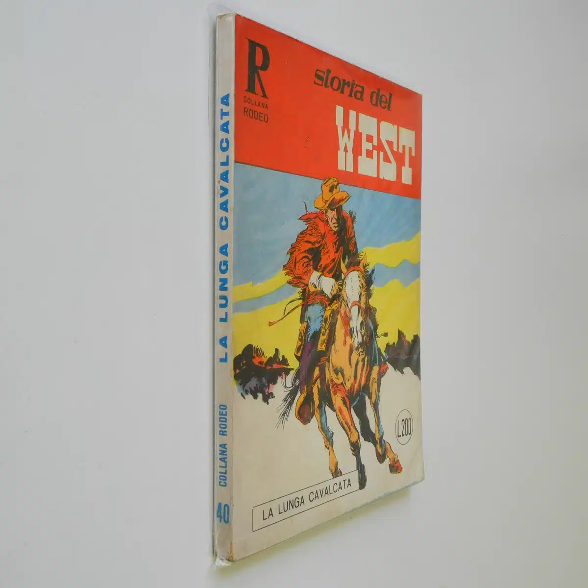 Collana Rodeo n. 40 Storia del West 2 La lunga cavalcata
